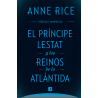 El príncipe Lestat y los reinos de la Atlántida