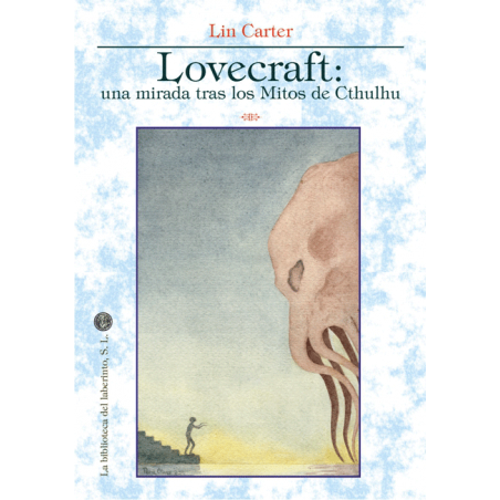 Lovecraft: Una mirada tras los mitos de Cthulhu