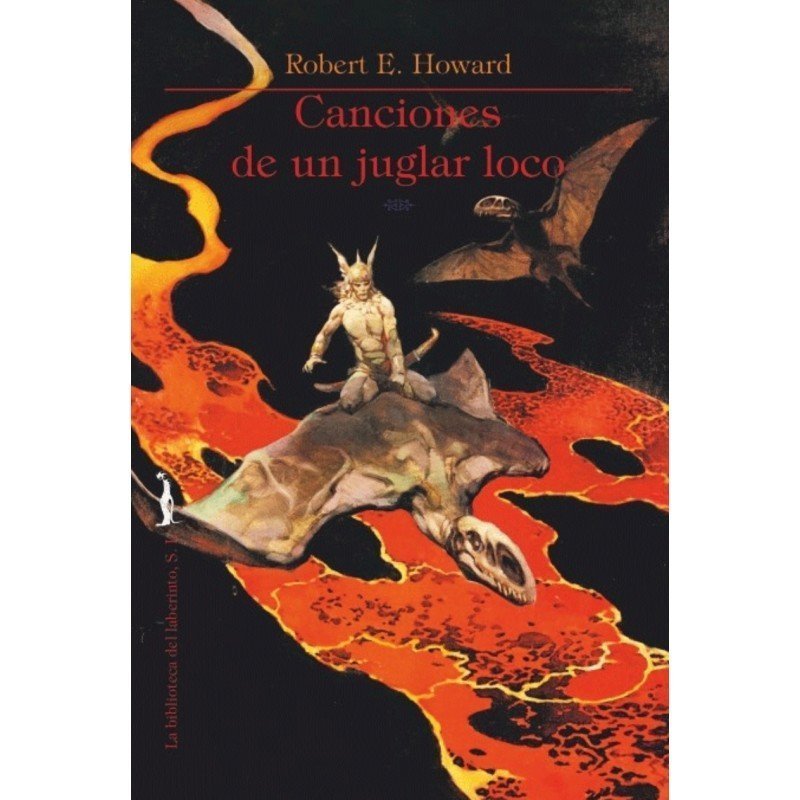 COMPRAR: Canciones de un juglar loco (poemas), de Robert E. Howard.