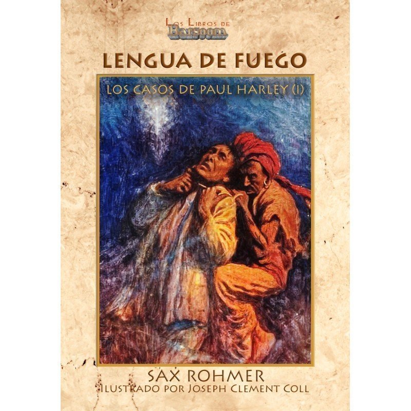 COMPRAR: Lengua de fuego (Los casos de Paul Harley I), de Sax Rohmer.