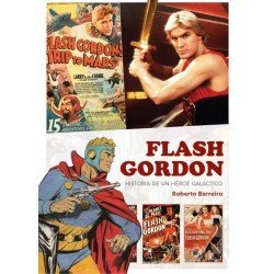 COMPRAR: Flash Gordon. Historia de un héroe galáctico, de Roberto Barreiro.