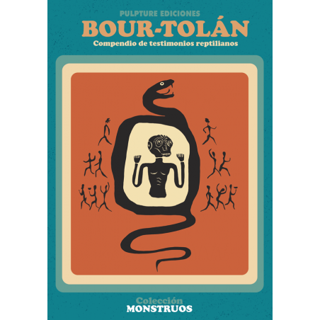 Bour-Tolán (Compendio de testimonios reptilianos)