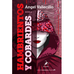 COMPRAR: Hambrientos y cobardes, de Ángel Vallecillo