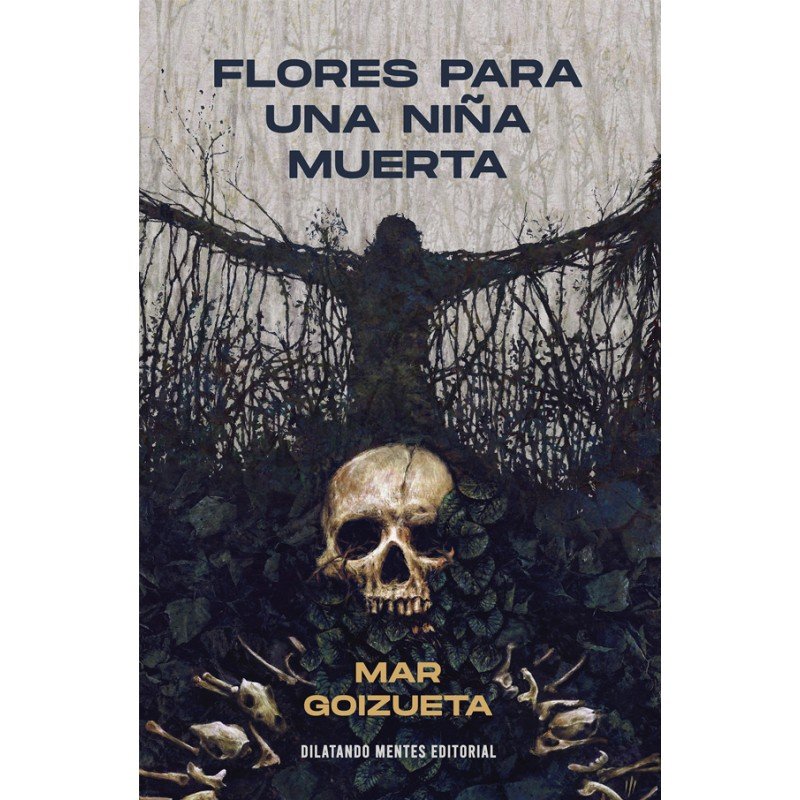 COMPRAR: Flores para una niña muerta, por Mar Goizueta COMPRAR: Flores para una niña muerta, por Mar Goizueta