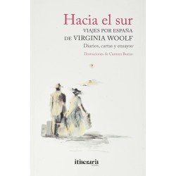Hacia el sur (Viajes por España de Virginia Woolf)