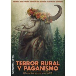 Terror rural y paganismo (El ocultismo en el cine, vol 2)