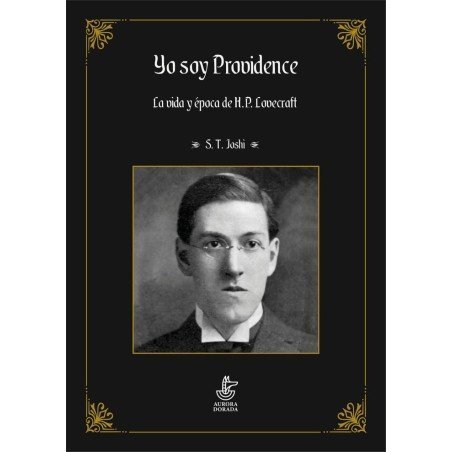 Yo soy providence: La vida y epoca de H.P. Lovecraft