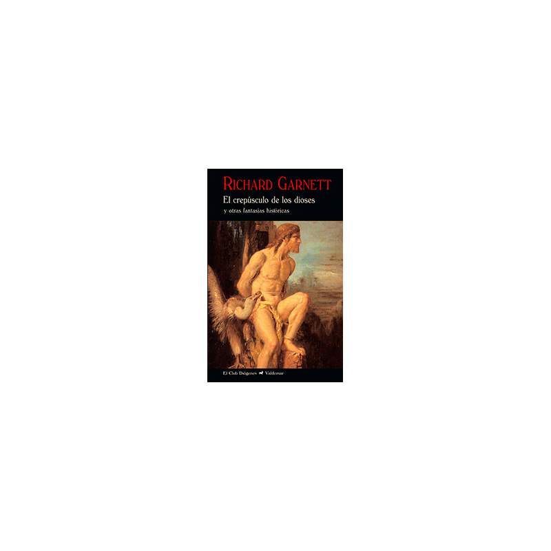 El crepúsculo de los dioses y otras fantasías históricas