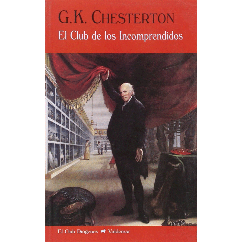 El Club De Los Incomprendidos De Gilbert Keith Chesterton