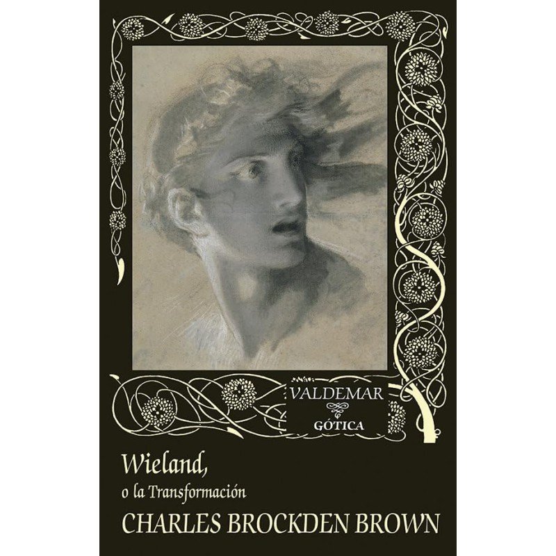 COMPRAR: Wieland, o la Transformación, de Charles Brockden Brown. COMPRAR: Wieland, o la Transformación, de Charles Brockden Brown.